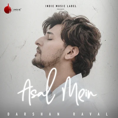 Asal Mein 專輯 Darshan Raval