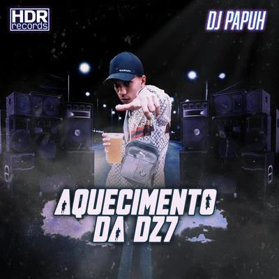 Aquecimento da Dz7 专辑 Mc GS/MC Caio Kazzi/Mc Mzk