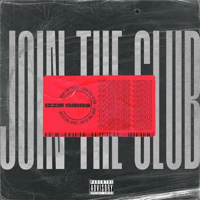 Join The Club 专辑 Izzie Gibbs