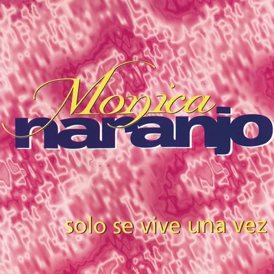 Solo Se Vive una Vez (Veneno Mix) 專輯 Complices/Diana Navarro/Mónica Naranjo/Sole Giménez/Rosana