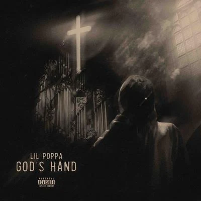 Gods Hand 专辑 Lil Poppa