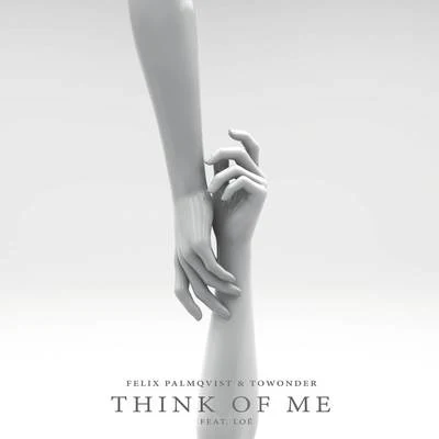 Think Of Me 專輯 Felix Palmqvist