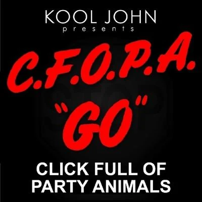 Go (feat C.F.O.P.A.) - Single 专辑 Kool John