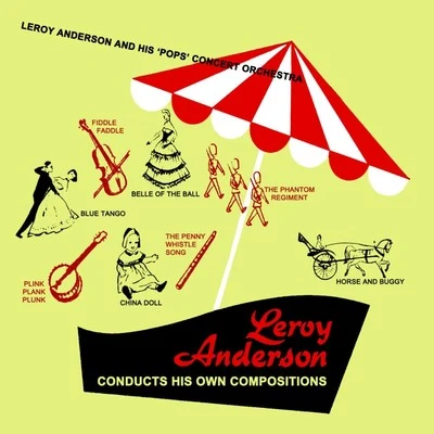 Conducts His Own Compositions 专辑 Leroy Anderson