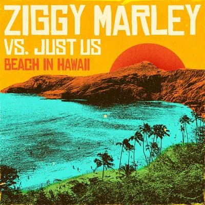 Beach In Hawaii 專輯 Ziggy Marley/John Hiatt/Patty Griffin/Nickel Creek/Jackson Browne