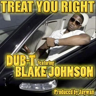 Treat You Right (feat. Blake Johnson) 專輯 Dub-T/Hilda