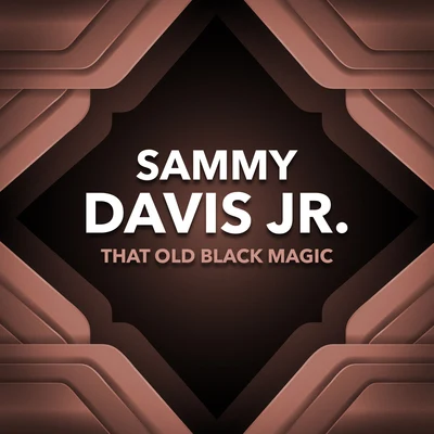 That Old Black Magic 专辑 Sammy Davis Jnr