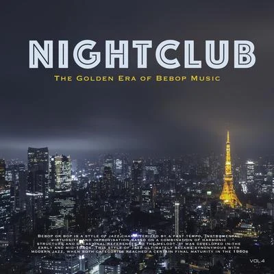 Nightclub, Vol. 4 (The Golden Era of Bebop Music) 專輯 Billy Eckstine