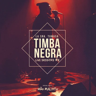 Timba Negra (Live Sessions) 專輯 La Sra. Tomasa/Niño Maldito