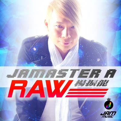 Raw 专辑 Jamaster A