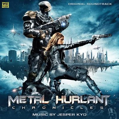 Metal Hurlant Chronicles (Original Soundtrack) 專輯 Jesper Kyd