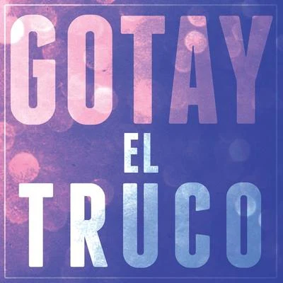 El Truco 專輯 Randy Paris/Gotay