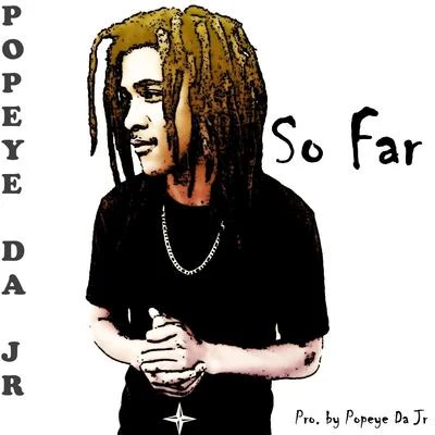 So Far (Clean Version) 專輯 King Joe/Popeye Da Jr/Megga Tym