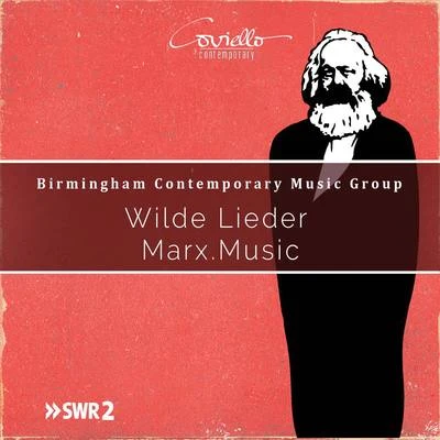 Wilde Lieder Marx Music 专辑 Thomas Adès/Peter Tantsits/Alan Ewing/Birmingham Contemporary Music Group