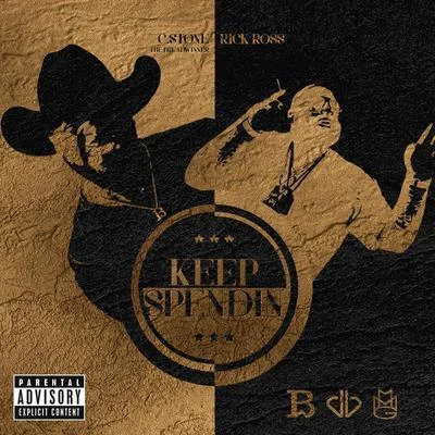 Keep Spendin (feat. Rick Ross) 專輯 Rick Ross