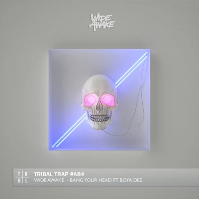 Bang Your Head (feat. Boya Dee) 專輯 Wide Awake/Teez/Takura