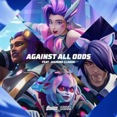 Against All Odds 专辑 英雄联盟