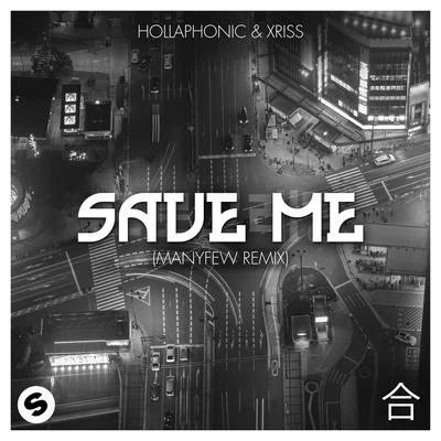 Save Me (ManyFew Remix) 專輯 Stephon Lamar/Hollaphonic