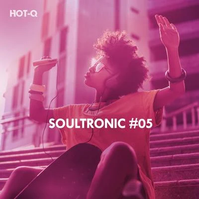 Soultronic, Vol. 05 專輯 Hot-Q/Fokus