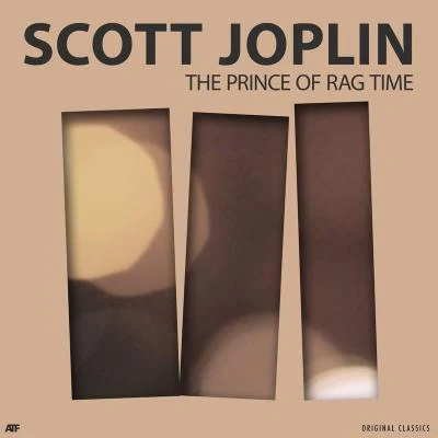 Scott JoplinLester Lanin The Prince of Rag Time