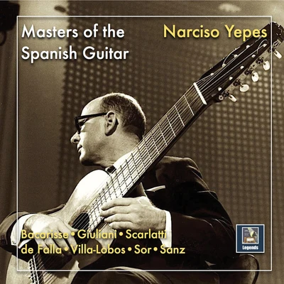 Narciso Yepes Masters of the Spanish Guitar: Narciso Yepes (2019 Remaster)