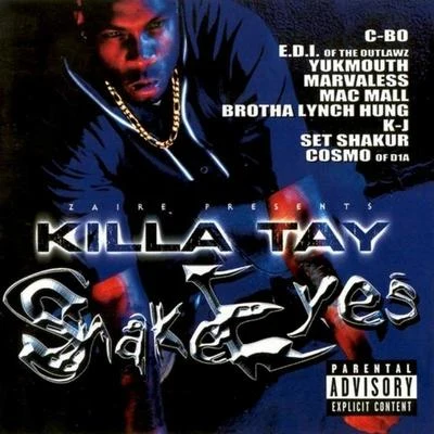 Snake Eyes 專輯 Sleepy Will/Killa Tay