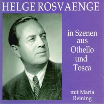 Helge Rosvaenge in Szenen aus Othello und Tosca 专辑 Helge Rosvaenge/HR-Sinfonieorchester Frankfurt/Trude Eipperle/Kurt Schröder