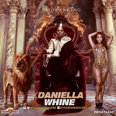 Daniella Whine 專輯 Patoranking/R2Bees/Geko/Skales/Runtown