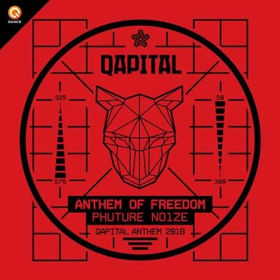 Anthem Of Freedom (QAPITAL Anthem 2018) 專輯 Phuture Noize