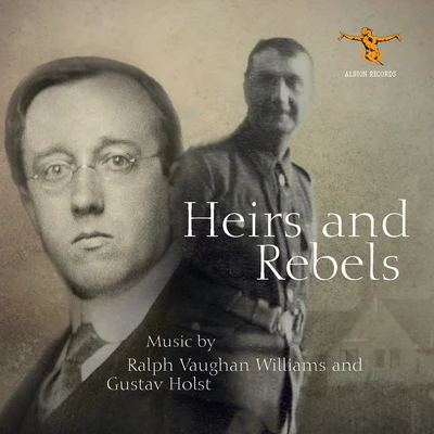 Heirs & Rebels: Music by Ralph Vaughan Williams & Gustav Holst 專輯 Black Dyke Mills Band