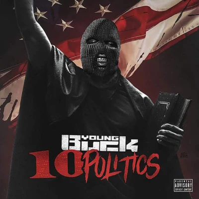 Young Buck 10 Politics