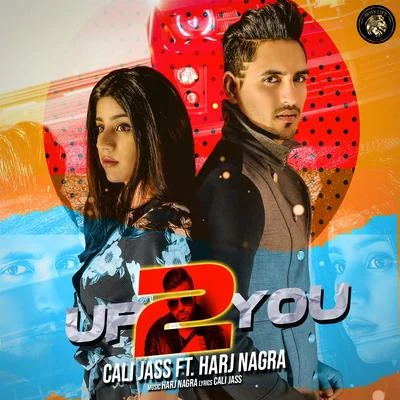 Up 2 You 專輯 Benny Dhaliwal/Harj Nagra