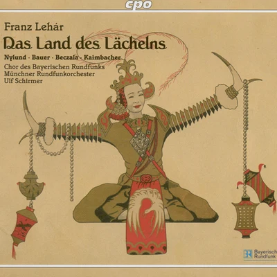 LEHAR, F.: Land des Lachelns (Das) (The Land of Smiles) [Operetta] (Schirmer) 專輯 Ulf Schirmer