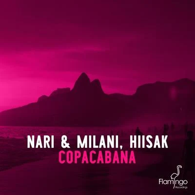 Nari & Milani Copacabana (Extended Mix)