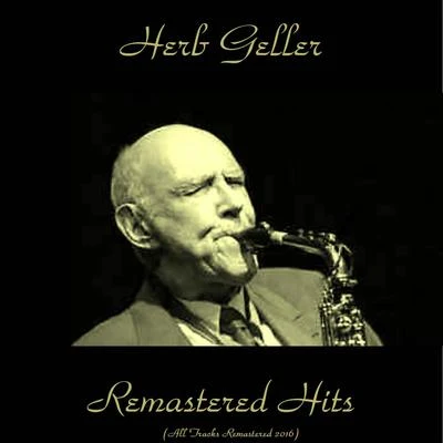 Remastered Hits (All Tracks Remastered 2016) 專輯 Lucas Lindholm/Aage Tanggaard/Herb Geller/Walter Norris/Chet Baker