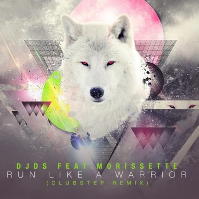 Run Like a Warrior (Clubstep Remix) 专辑 DJDS