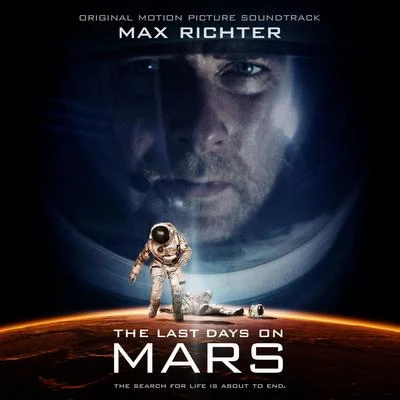 Last Days on Mars: Original Motion Picture Soundtrack 專輯 Max Richter