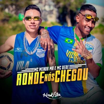 Aonde Nós Chegou 專輯 Mc Dede/MC Rhamon