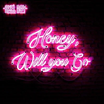 Honey, Will You Go 專輯 Axel Boy/Qlank