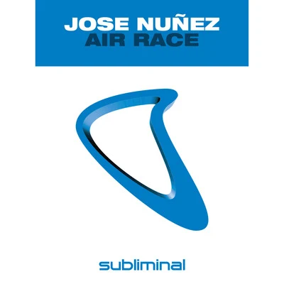 Air Race 專輯 Jose Nunez