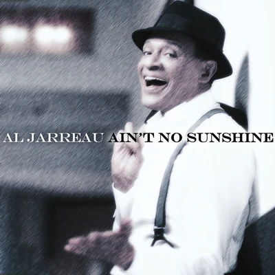 Aint No Sunshine 專輯 Al Jarreau