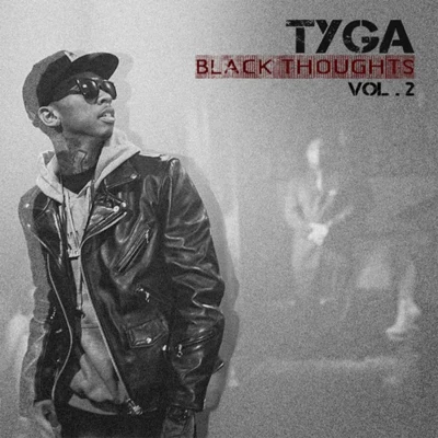 TygaOmbre2Choc NationThe Game Black Thoughts 2