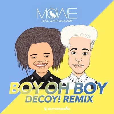 Boy Oh Boy (Decoy! Remix) 专辑 Decoy!