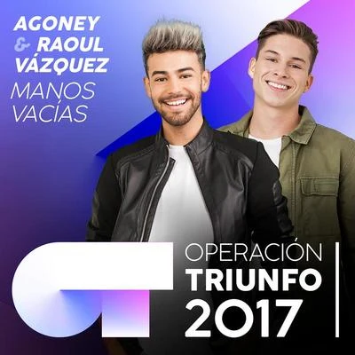 Manos Vacías (Operación Triunfo 2017) 專輯 Agoney