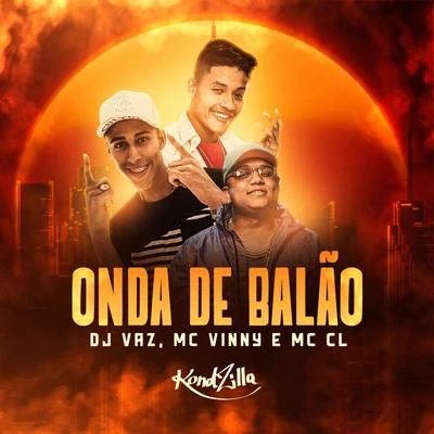 Onda de Balão 专辑 MC CL/Niack/DJ Pernambuco