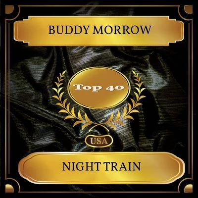 Buddy Morrow Night Train (Billboard Hot 100 - No. 27)