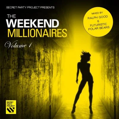 Secret Party Project Pres. The Weekend Millionaires, Vol. 1 專輯 Futuristic Polar Bears