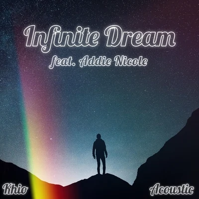 Infinite Dream (Acoustic) [feat. Addie Nicole] 專輯 Addie Nicole