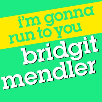 Im Gonna Run to You 專輯 Bridgit Mendler