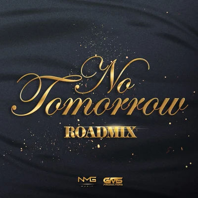 No Tomorrow (Road Mix) 专辑 Kerwin Du Bois